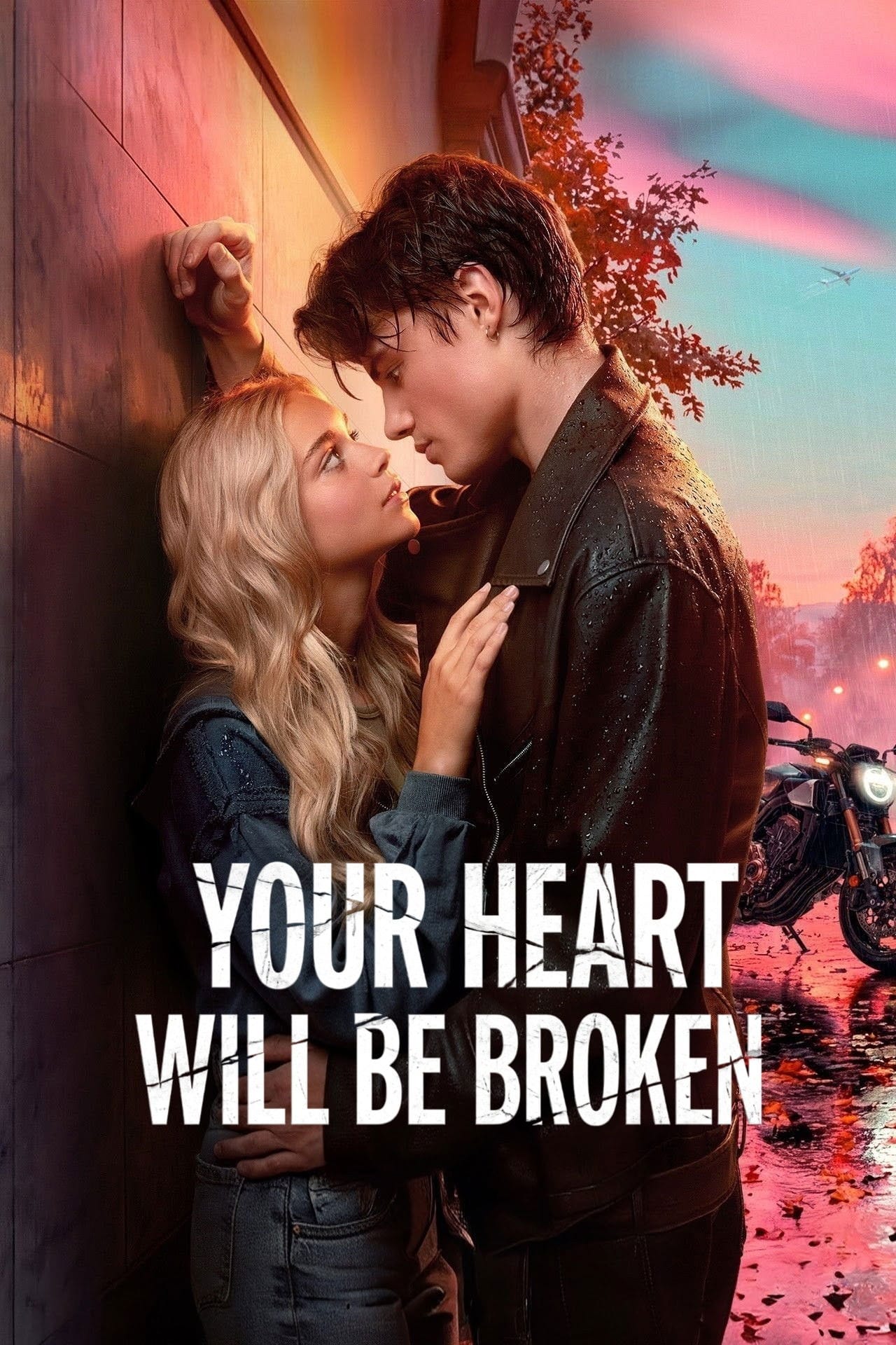 Your heart will be broken